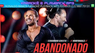 Download lagu KARAOKÊ - ABANDONADO  -  EDUARDO COSTA -  PLAYBACK . CONT (12) 988170131. mp3