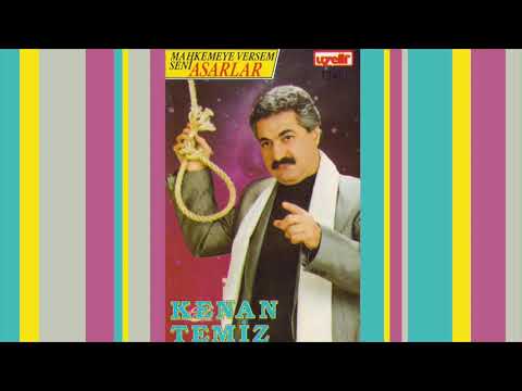 Mahkemeye Versem Seni Asarlar - Kenan Temiz (Mahkemeye Versem Seni Asarlar Albümü) #KenanTemiz