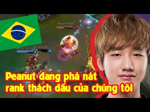 Vừa tới Brazil, Peanut đã cày nát Rank thách đấu Brazil khiến team bạn chóng cả mặt | Highlight