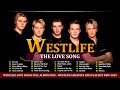 Westlife Love Songs Full Album 2025 Westlife Greatest Hits Playlist New 2025 T3