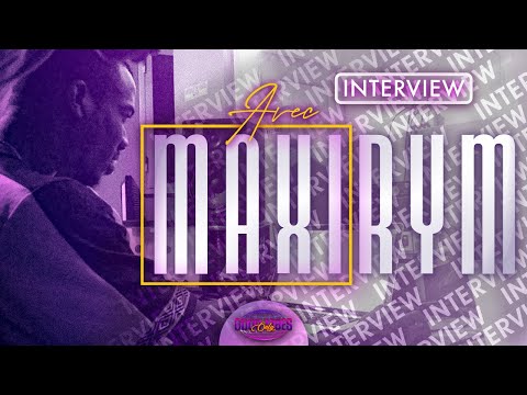 INTERVIEW MAXIRYM - GVO
