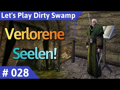 Dirty Swamp deutsch (Gothic 2) Teil 28 - Verlorene Seelen! Let's Play