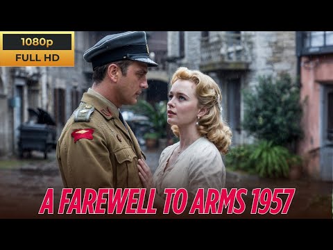 A Farewell to Arms 1957 Film in English, Rock Hudson, Jennifer Jones, Vittorio De Sica