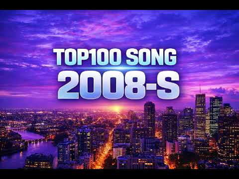 Top100 Songs of 2008 | 2008s Music Hits Compilation