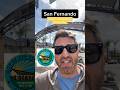 San Fernando: the HEART of the Valley!