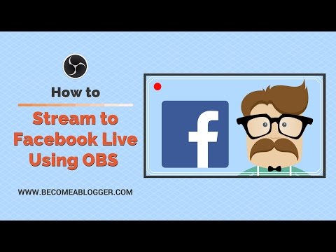 How to Stream to Facebook Live Using OBS Studio