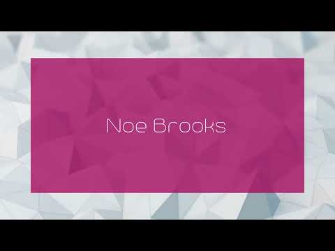 Noe Brooks