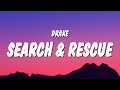 Drake - Search & Rescue (Lyrics)