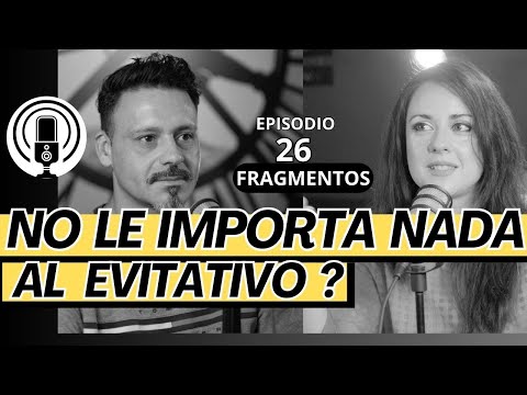 A mi pareja no le importa nada? Teoría del apego EVITATIVO – ANSIOSO. #llamasgemelas