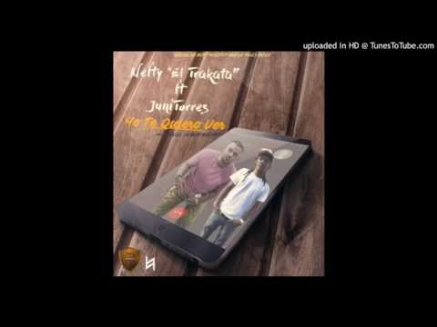 Nefty el Trakata ✖ Juni Torres - Yo Te Quiero Ver (Audio Oficial)