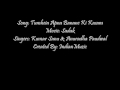 Tumhe Apna Banane Ki Kasam Song HD