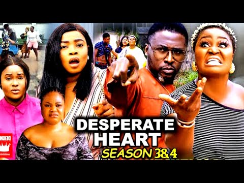 DESPERATE HEART 3&4 - Onny Michael/Chizzy Alichi Nollywood Blockbuster Latest Movie