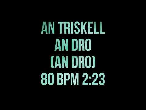 An Triskell - An Dro (An Dro 80 bpm) - Balfolk dance music