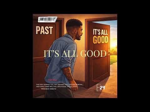 Elijah24 - Its All Good