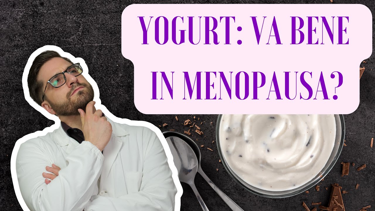 Watch Now Lo YOGURT è raccomandato per la DONNA in MENOPAUSA Lo YOGURT è raccomandato per la DONNA in MENOPAUSA