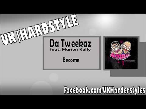 Da Tweekaz Ft. Marion Kelly - Become [HD]