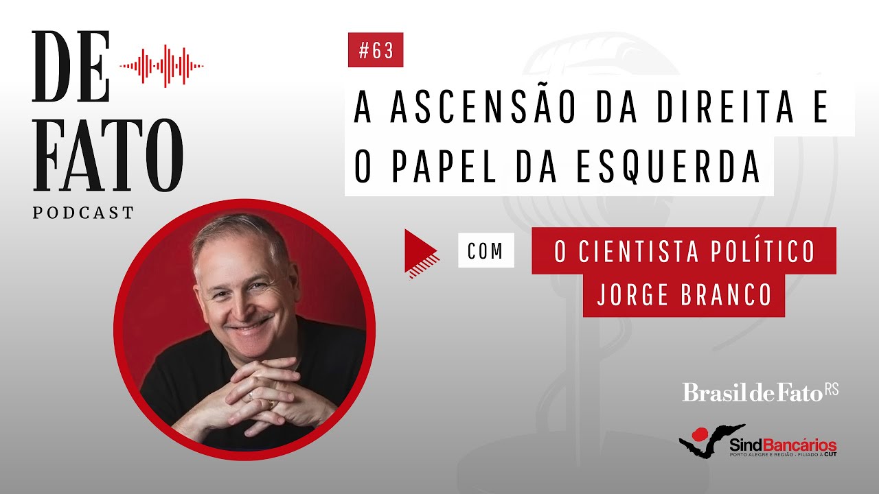 Podcast De Fato #63 | Com o cientista político Jorge Branco