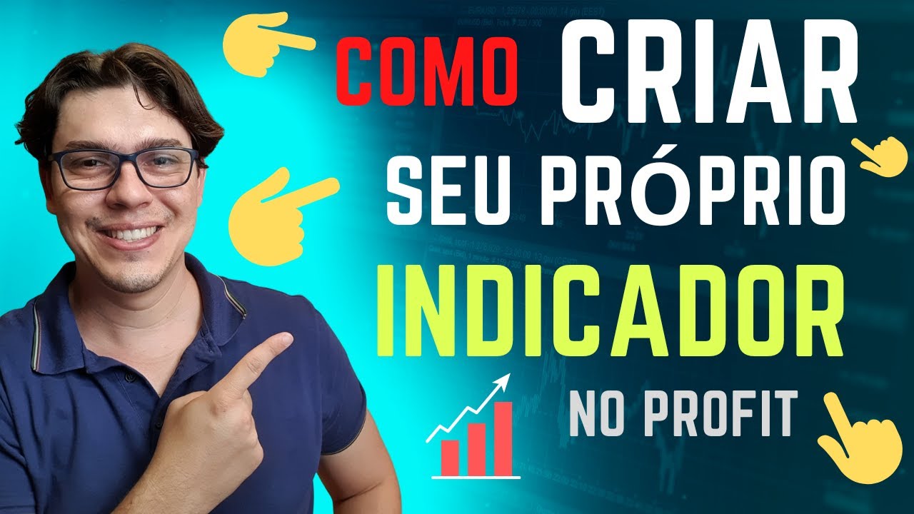 Como CRIAR seu PRÓPRIO INDICADOR no PROFIT [Aprenda o passo a passo para começar DO ZERO C/ Exemplo]