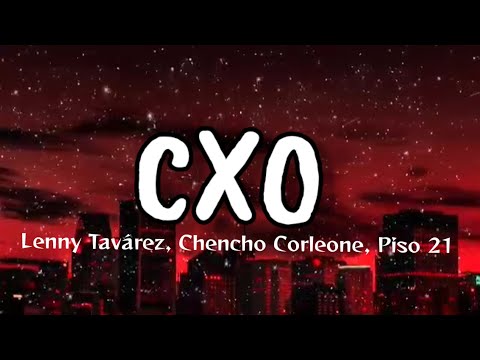 Lenny Tavárez, Chencho Corleone, Piso 21 - CXO (A Quién No Le Gusta) (Letra_Lyrics)