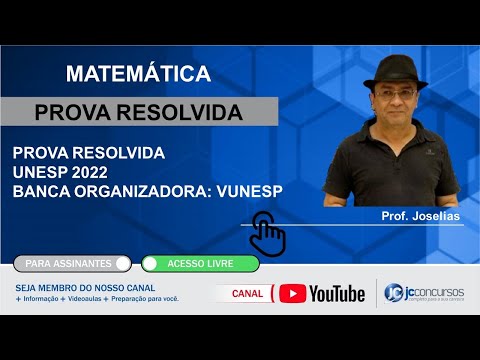 MATEMÁTICA PARA CONCURSOS: PROVAS RESOLVIDAS - VUNESP / UNESP 2022 BAURU