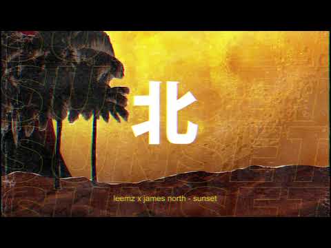 Leemz & James North - Sunset