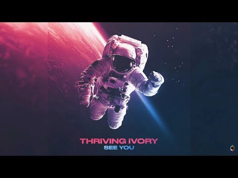 Thriving Ivory - See You  (Official Audio)