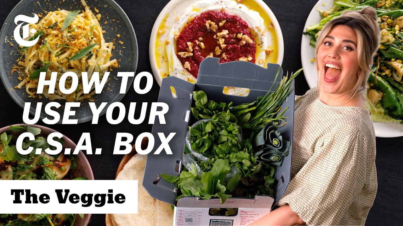 Help! What Should I Cook With My CSA Box? | The Veggie | NYT Cooking