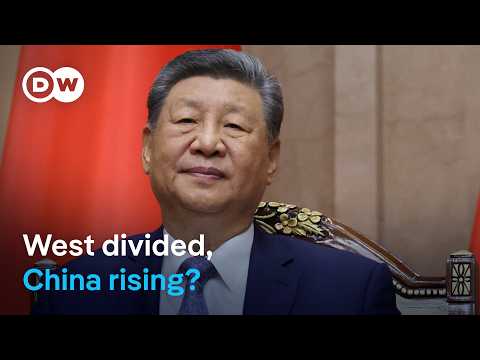 Can China turn Western divisions into greater global power? | DW News