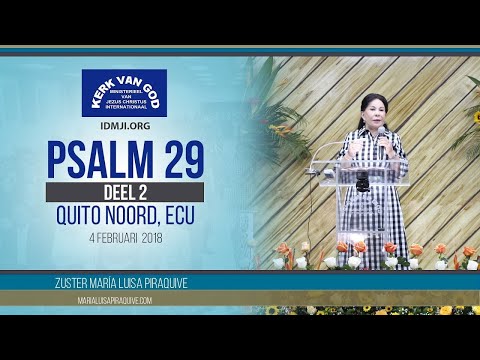 478 - Psalm 29 Deel 2 - Quito Noord, ECU - Nederlands