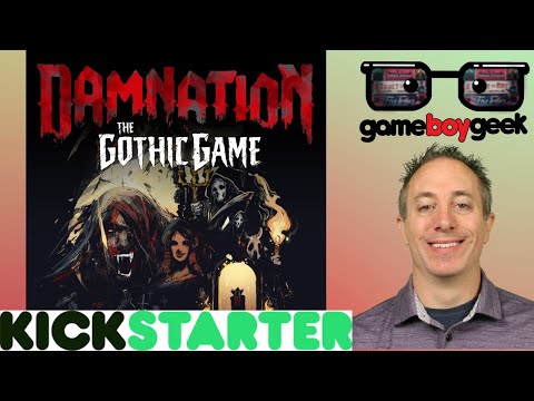 Damnation The Gothic Game Preview with the Game Boy Geek