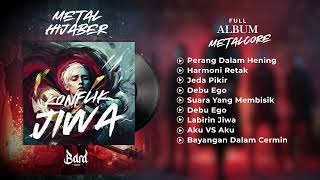 Download lagu METAL HIJABER FULL ALBUM | KONFLIK JIWA | BARA MSTD mp3