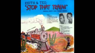 Keith & Tex   Stop That Train 67 78   11   What kind a fool