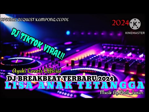 DJ VIRAL TIKTOK LISA ANAK TETANGGA BREAKBEAT TERBARU 2023