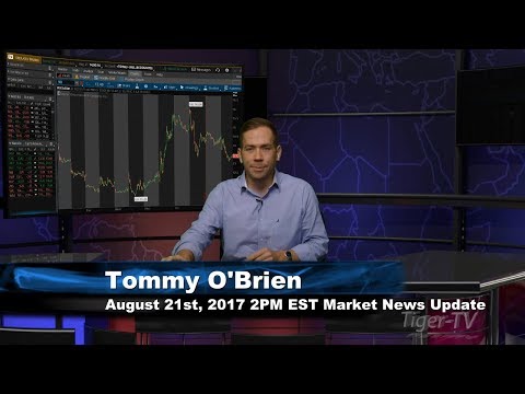 August 21st  2PM EST Market Update with Tommy O'Brien on TFNN