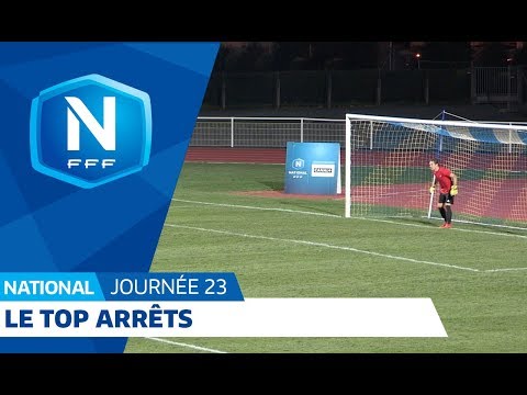 Le Top Arrêts (J23) I FFF 2018