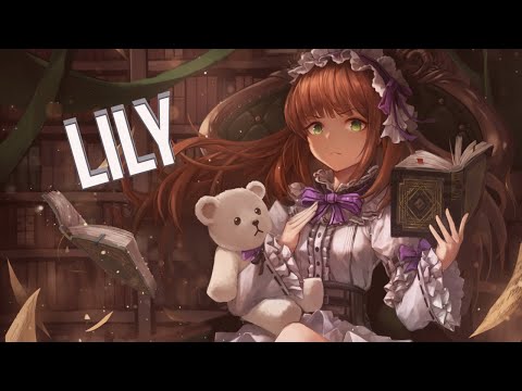 Nightcore - Lily - (Alan Walker, K-319, Emelie Hollow) (Lyrics)