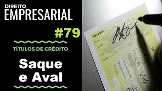 Direito Empresarial - Aula #79- Saque e Aval