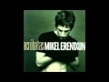 Lo Peor De Mi-Mikel Erentxun.wmv