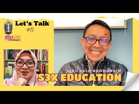Let's Talk 13 S3x Education Bareng Dokdes Ryu Hasan (Terbaru)