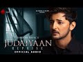 Judaiyaan Reprise (Official Audio) | Judaiyaan Album | Darshan Raval | Rashmi Virag | Naushad Khan