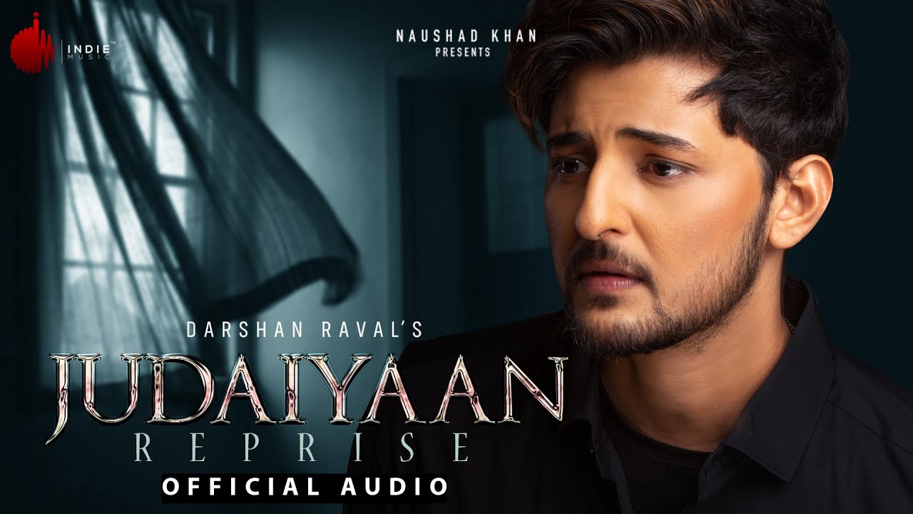Judaiyaan Reprise Lyrics - Darshan Raval Judaiyaan Reprise Lyrics - Darshan Raval