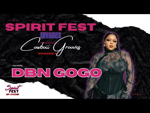 SPIRIT FEST LIVE SESSIONS INVADES COWBOII GROOVES FT DBN GOGO