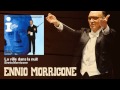 Ennio Morricone - La ville dans la nuit - I... Come Icaro (1979)