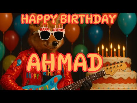 Happy Birthday Ahmad
