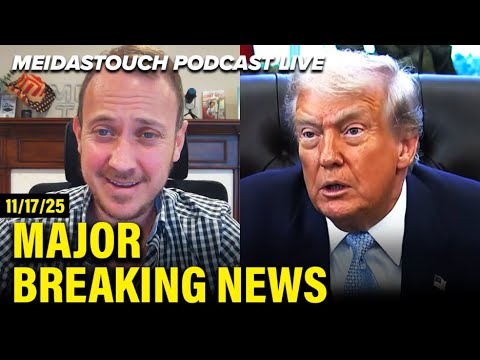 LIVE: MeidasTouch RESPONDS to MAJOR BREAKING NEWS - 11/17/25