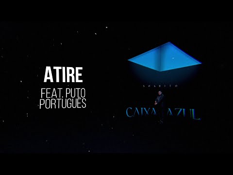 11 - Soarito - Atire (feat. Puto Português)