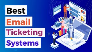 Best Email Ticketing Systems | WordPress Email Ticketing System