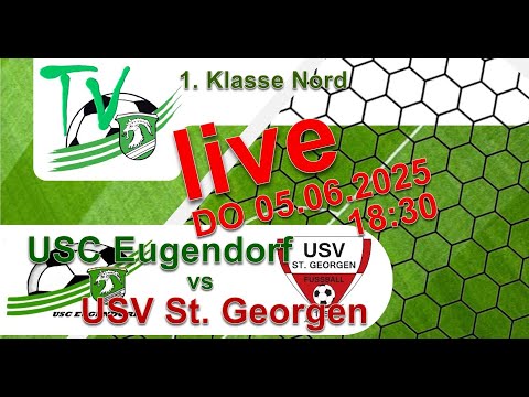 2025 06 05 USC Eugendorf 1b vs USV St. Georgen - 1. Klasse Nord - Meisterschaftsspiel