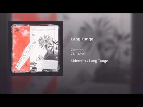 Carmon-Lang tunge ft jamaika