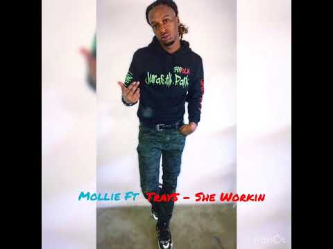 Mollie Ft Tray5 - She Workin
